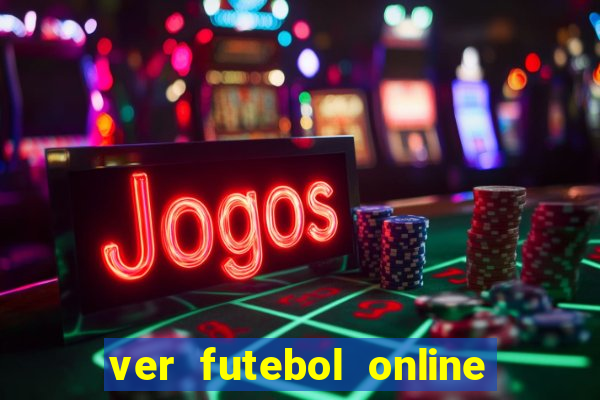 ver futebol online ao vivo